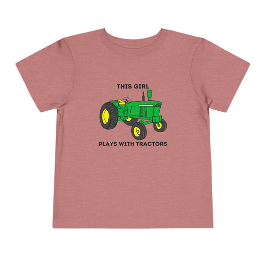 This Girl Plays with Tractors Toddler Short Sleeve Tee - My Country Kid